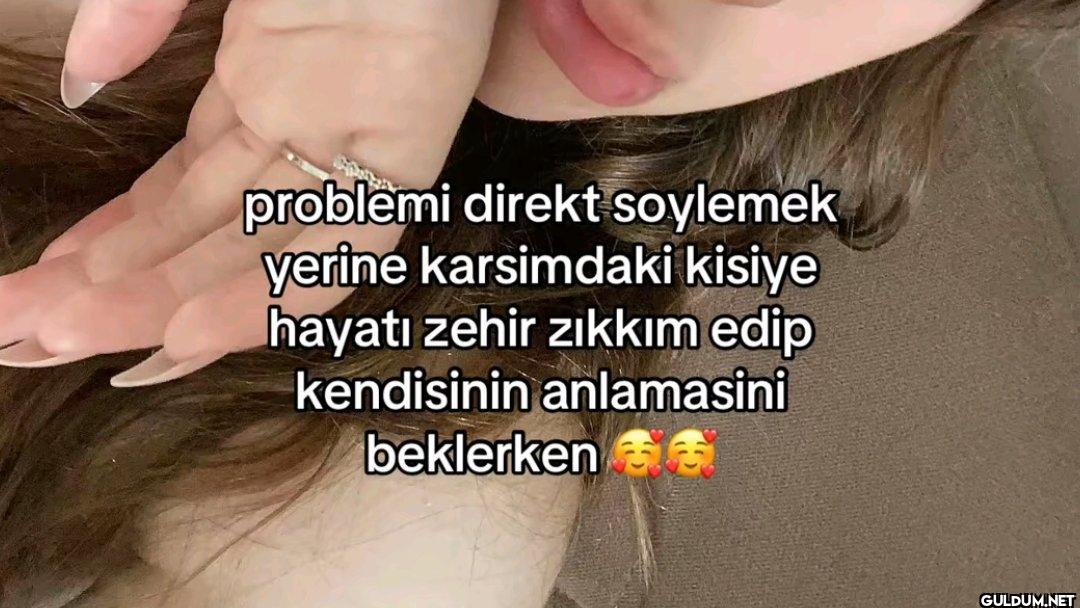 problemi direkt soylemek...