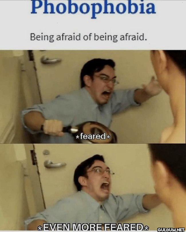 How are you afraid of...