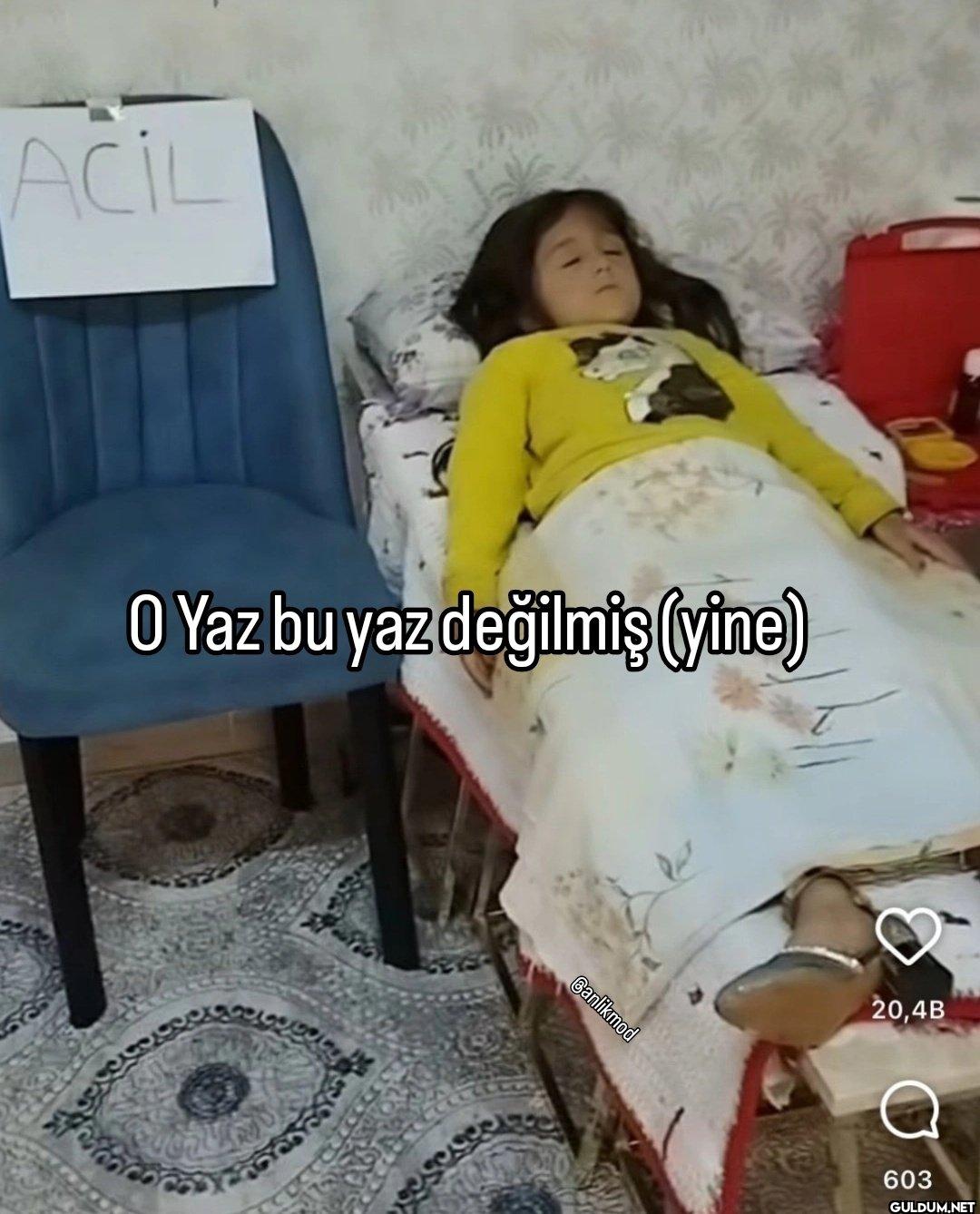 ACIL O Yaz bu yaz değilmiş...