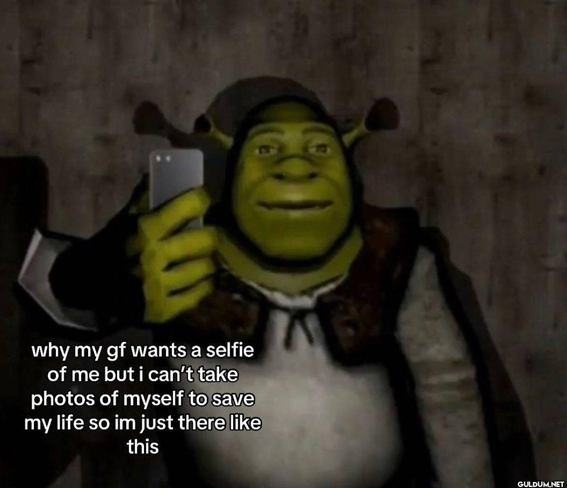 why my gf wants a selfie...