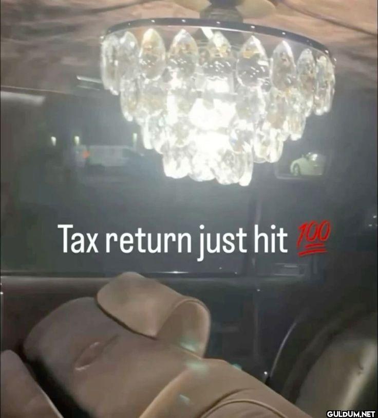 Tax return just hit