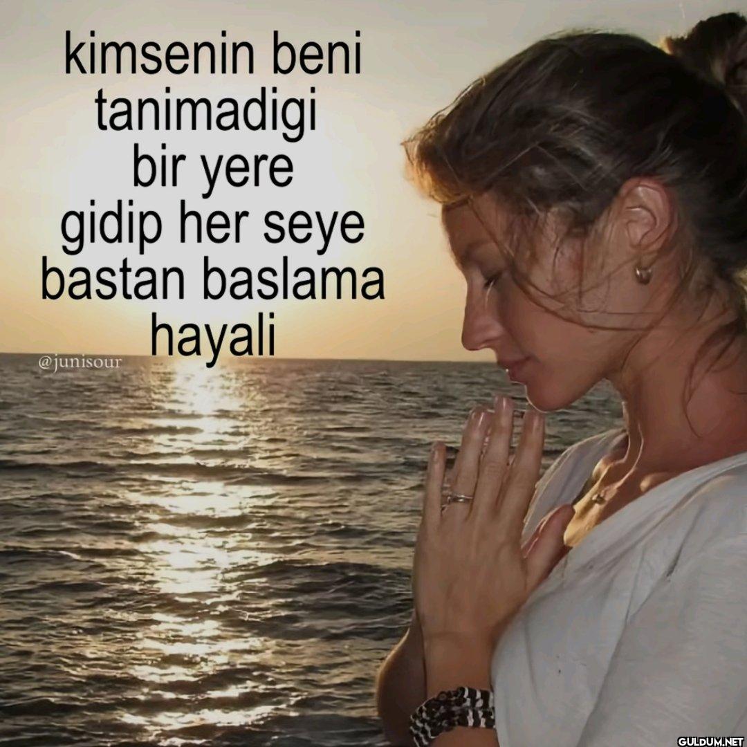 kimsenin beni tanimadigi...