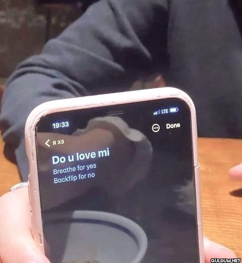 LTE Done n x3 Do u love mi...