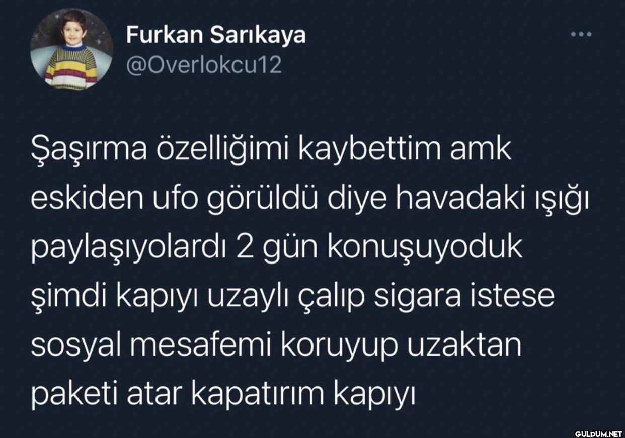 Şaşırma özelliğimi...