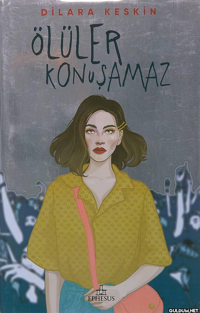DILARA KESKİN ÖLÜLER...