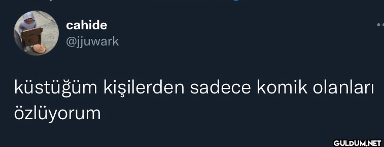 küstüğüm kişilerden sadece...