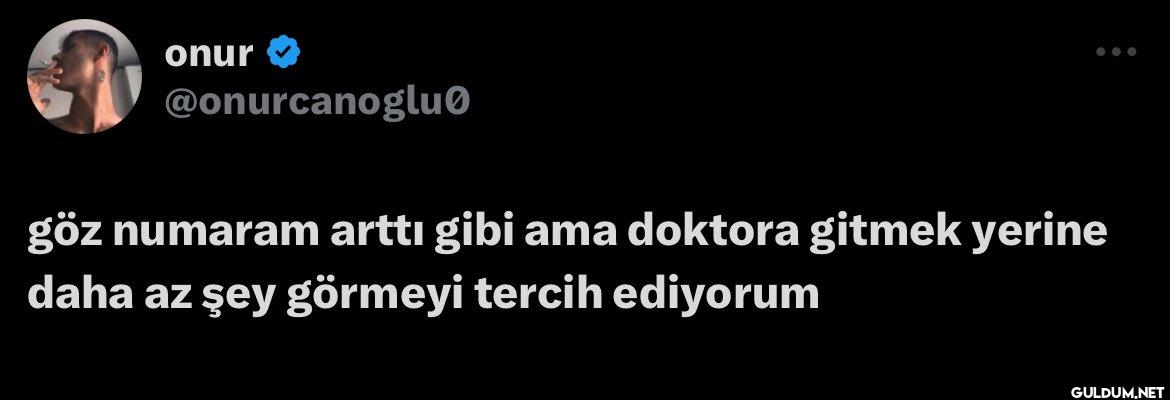 göz numaram arttı gibi ama...