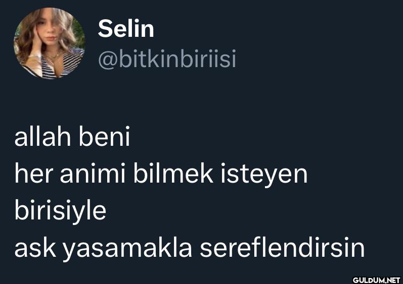 allah beni her animi...