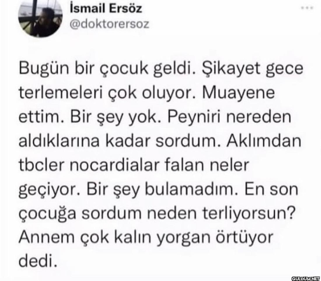 Bugün bir çocuk geldi....