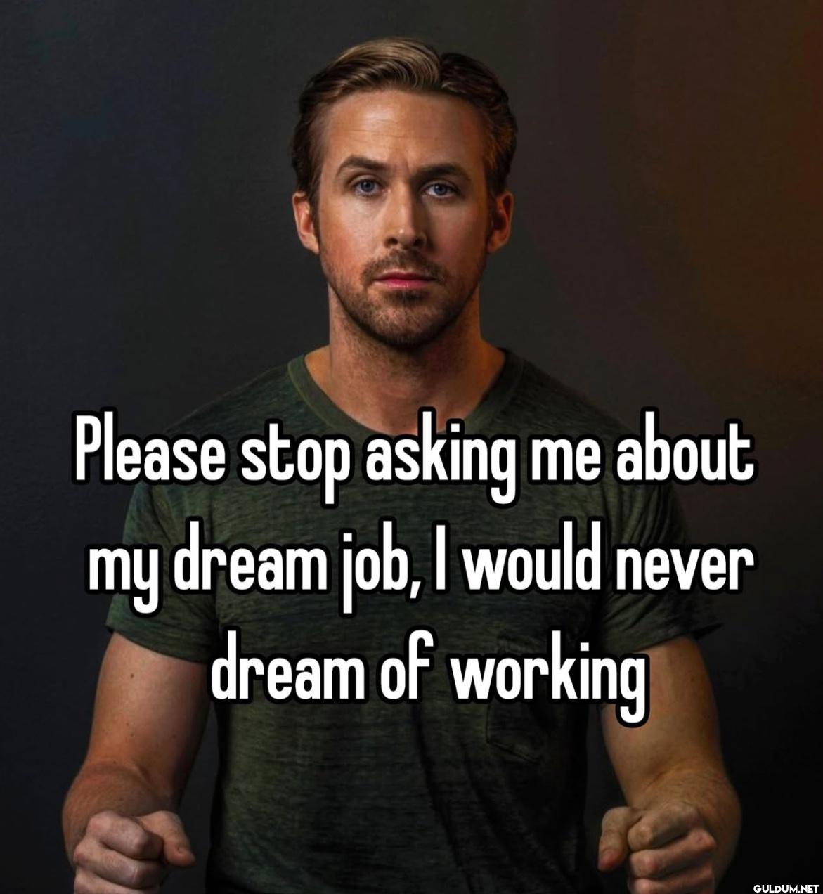 Please stop asking me...