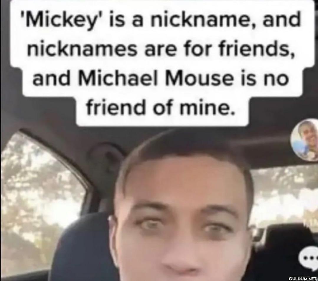 'Mickey' is a nickname,...