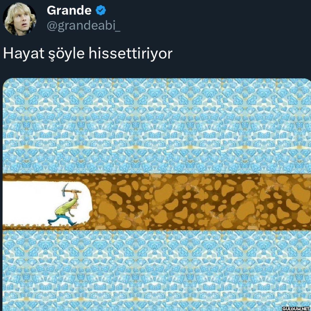 Hayat şöyle hissettiriyor