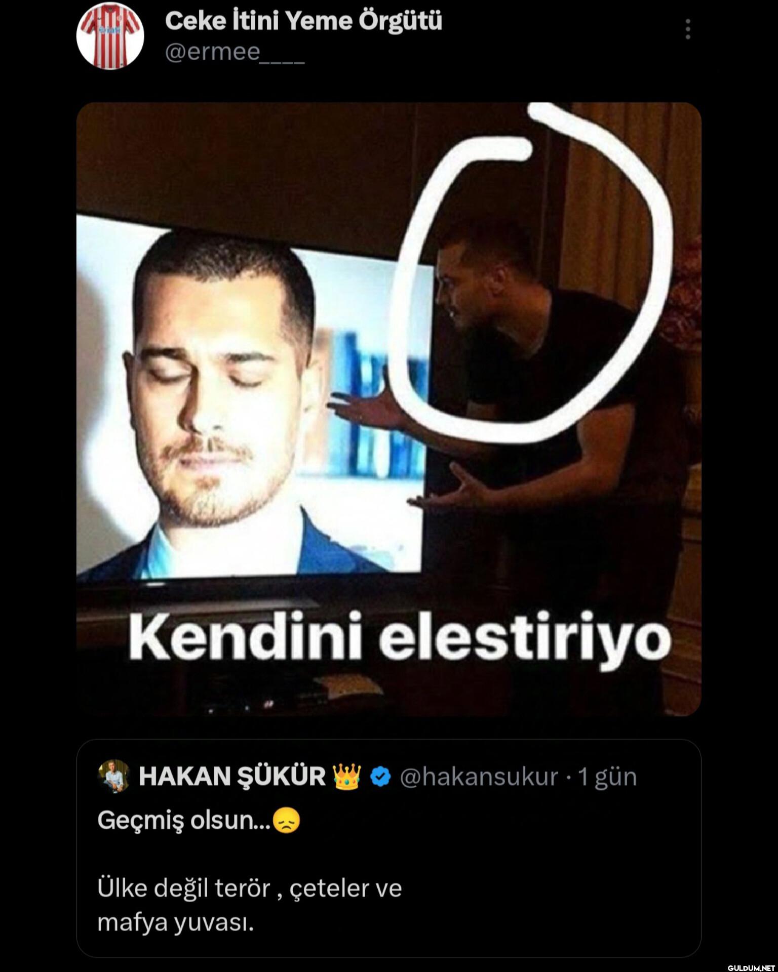 Kendini elestiriyo HAKAN...