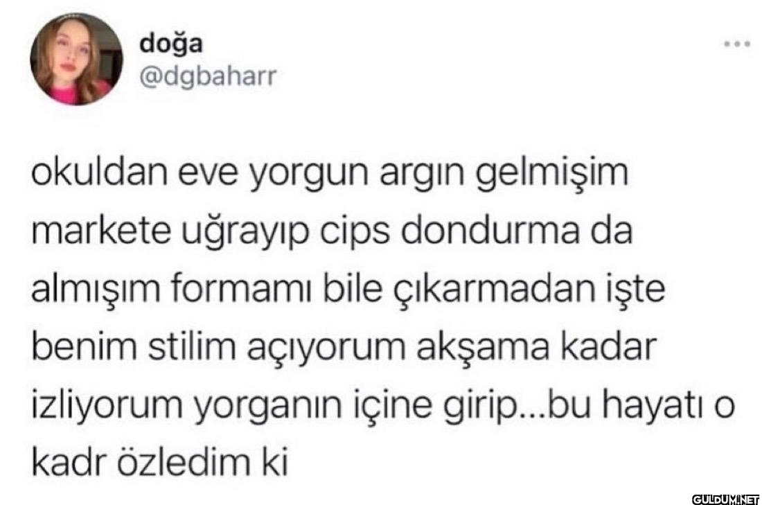 okuldan eve yorgun argin...