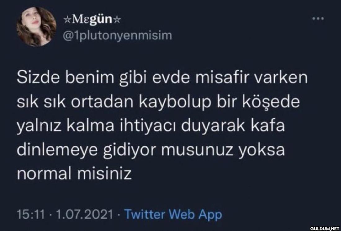 Sizde benim gibi evde...