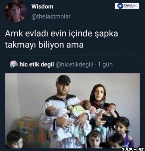 Amk evladı evin içinde...