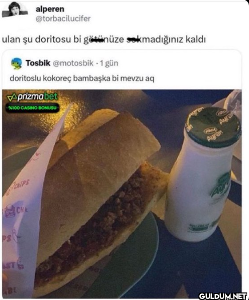 ulan şu doritosu bi...