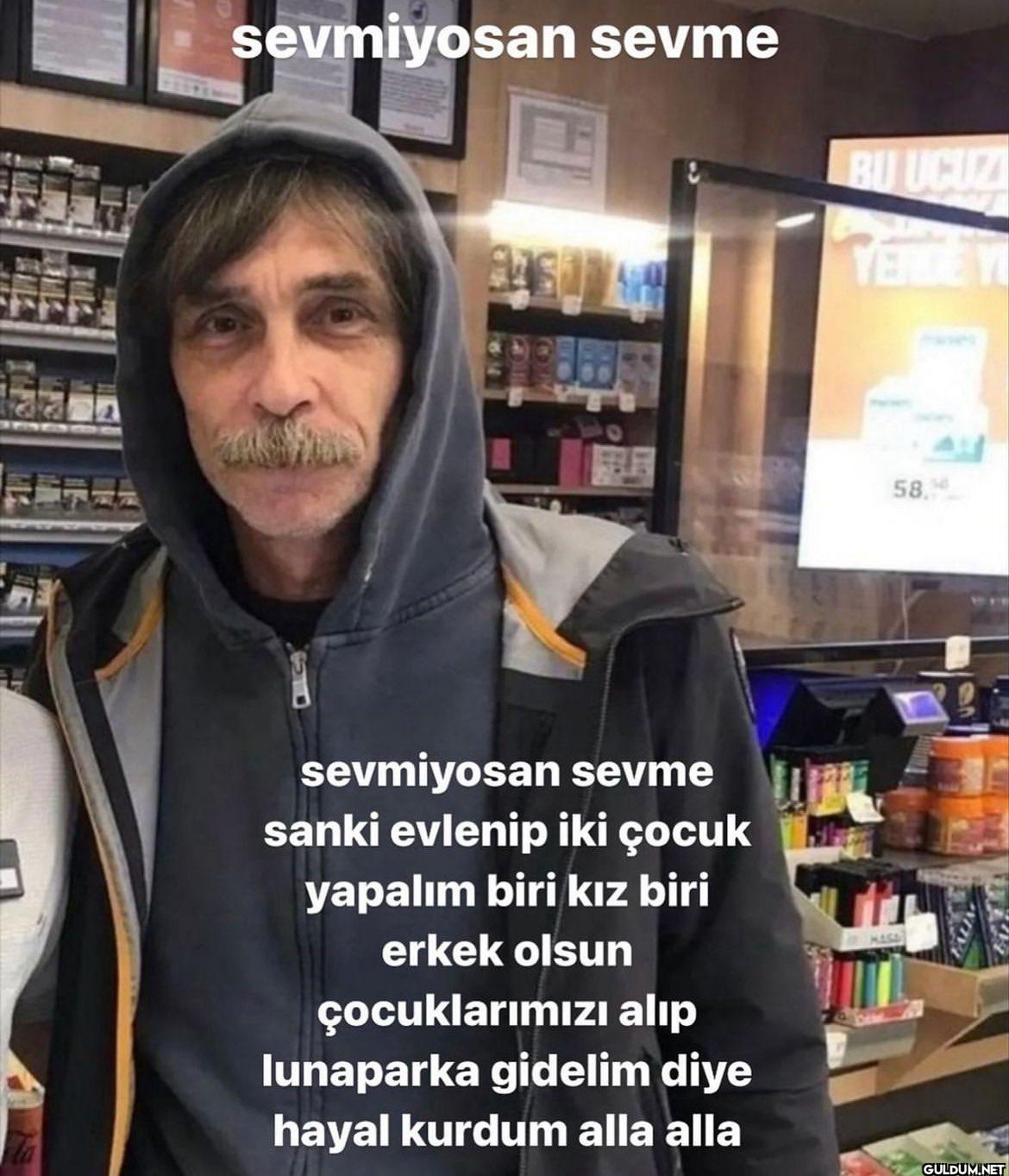 sevmiyosan sevme BU UCUZ...