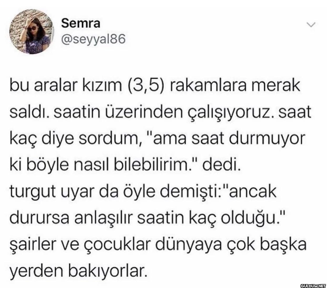 bu aralar kızım (3,5)...