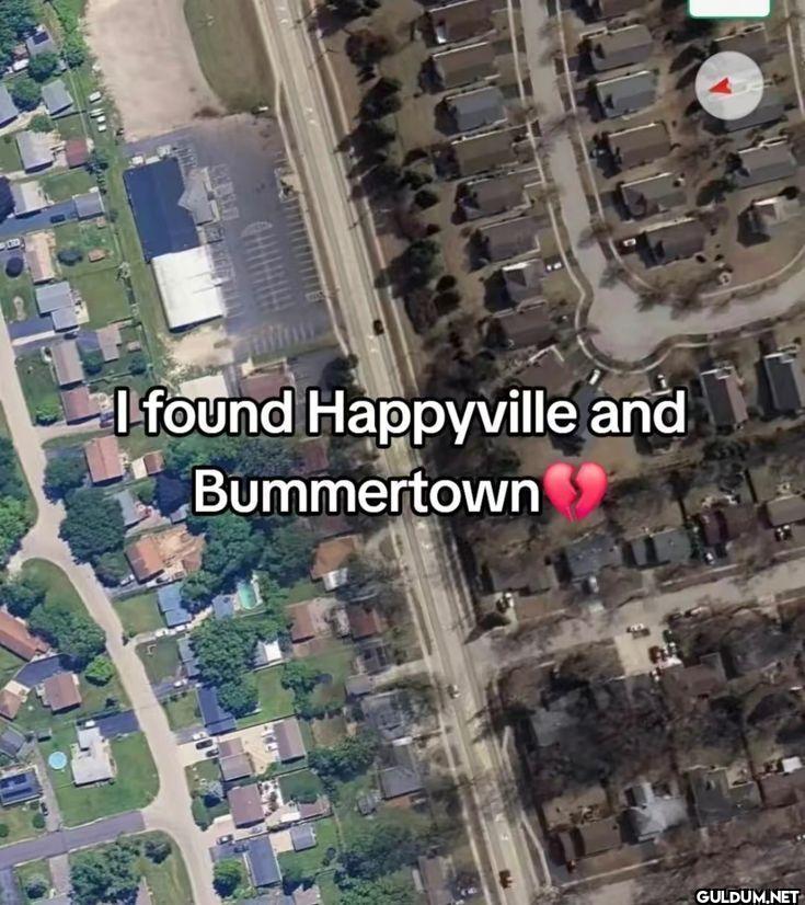 I found Happyville and Bummertown