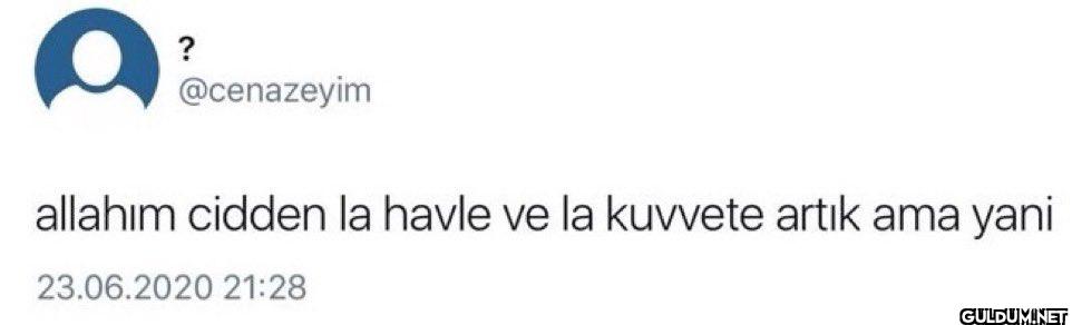 ? @cenazeyim allahım...
