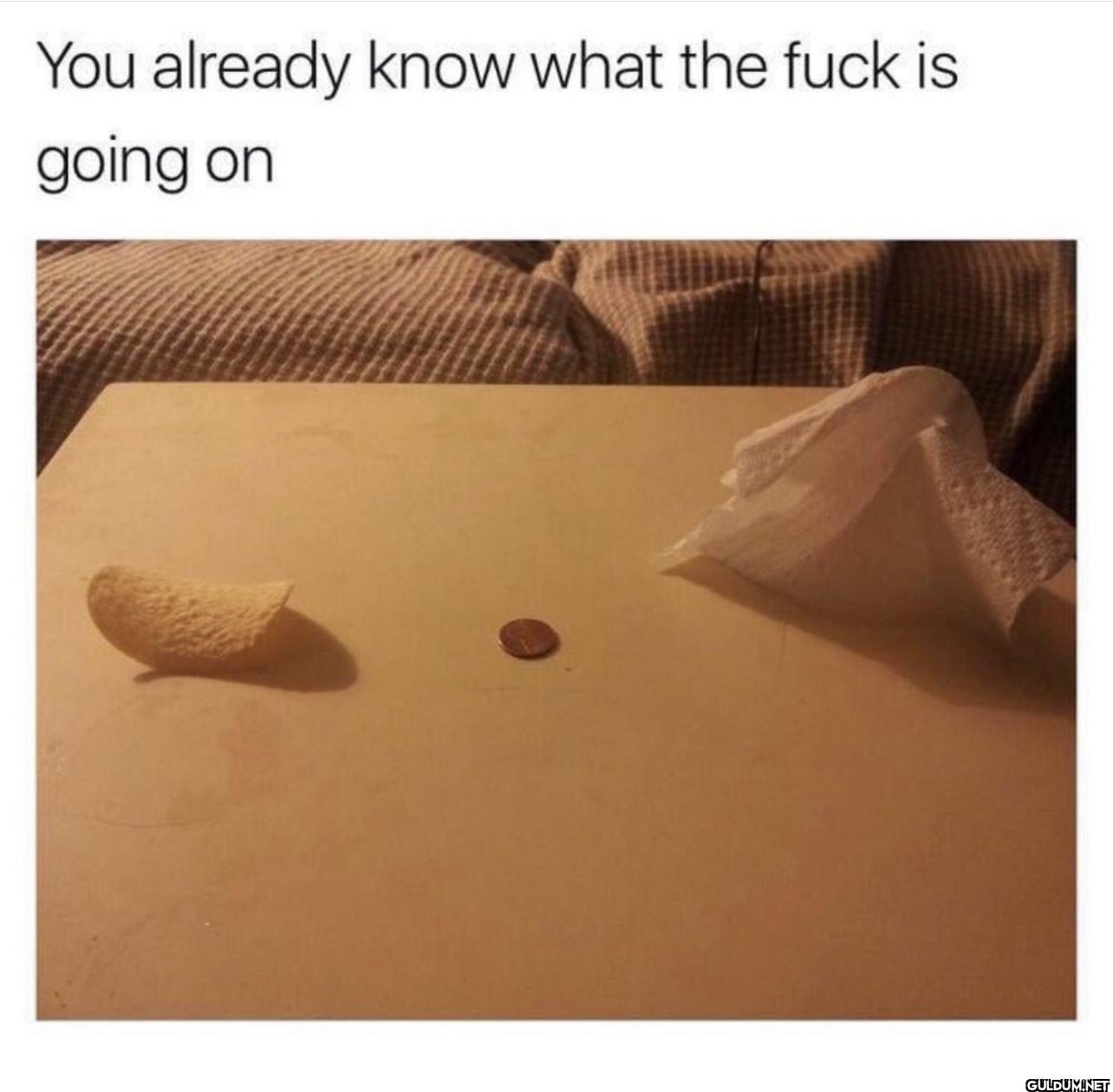 You already know what the...