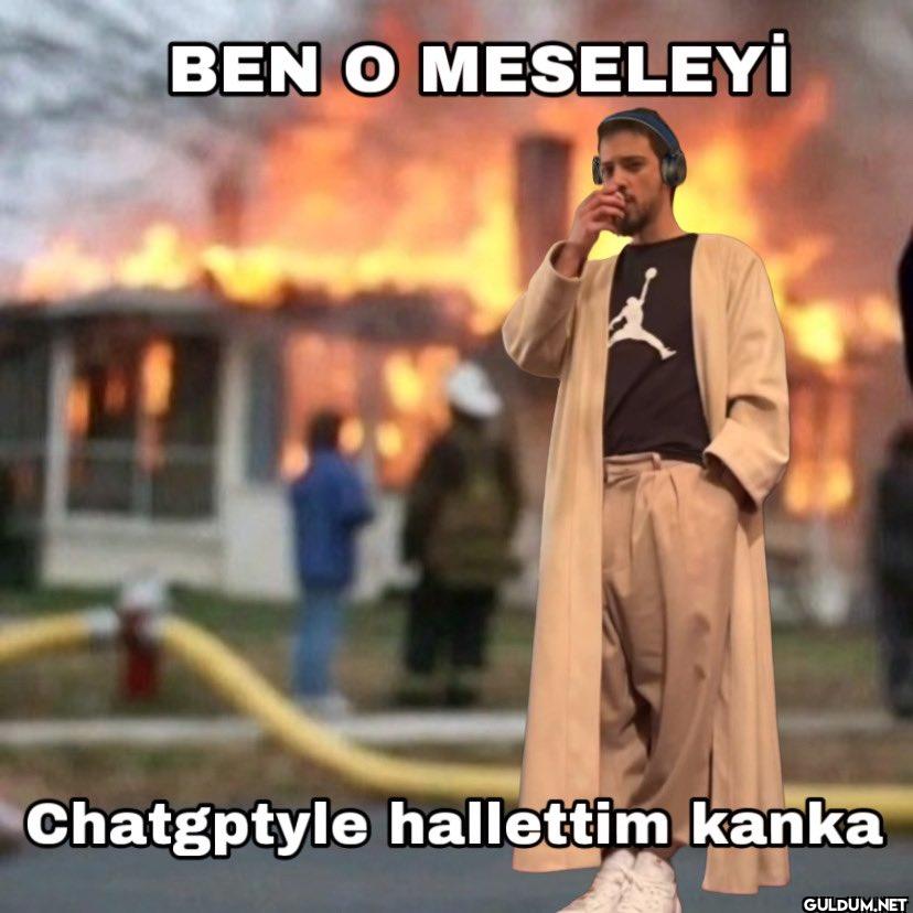 BEN O MESELEYİ Chatgptyle...