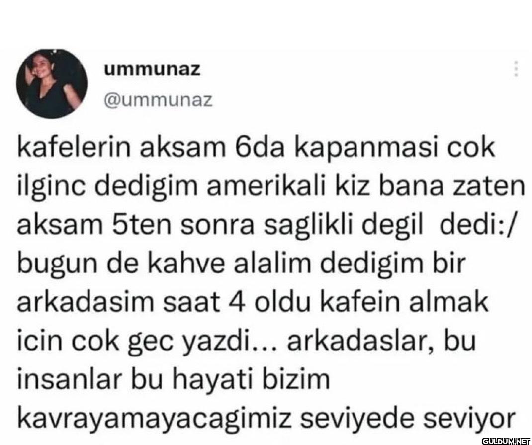 kafelerin aksam 6da...