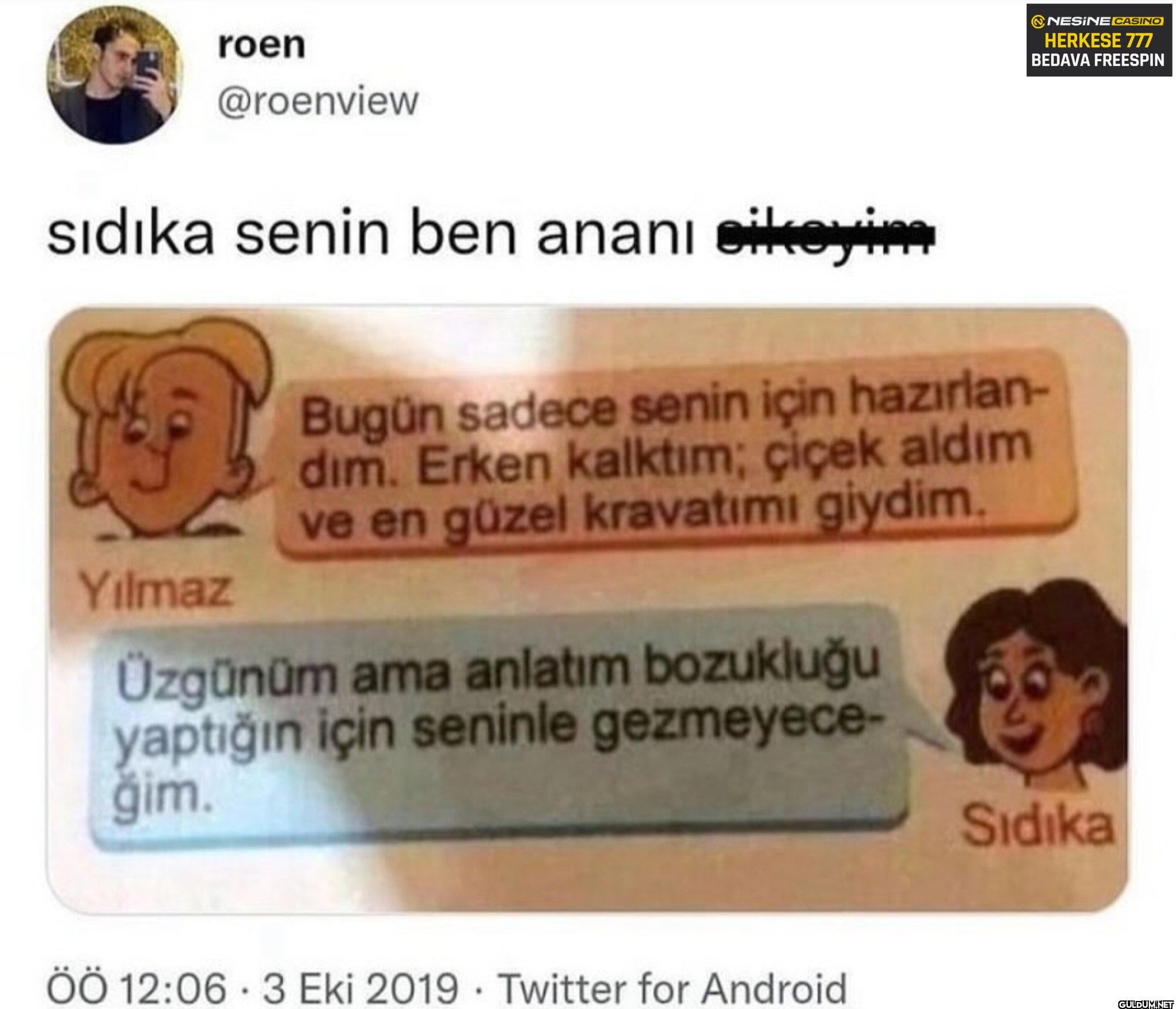 Sevmediğim arkadaşlarla...