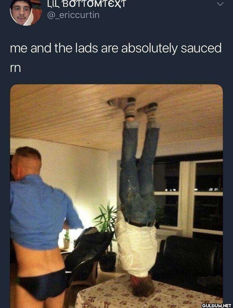 me and the lads are...
