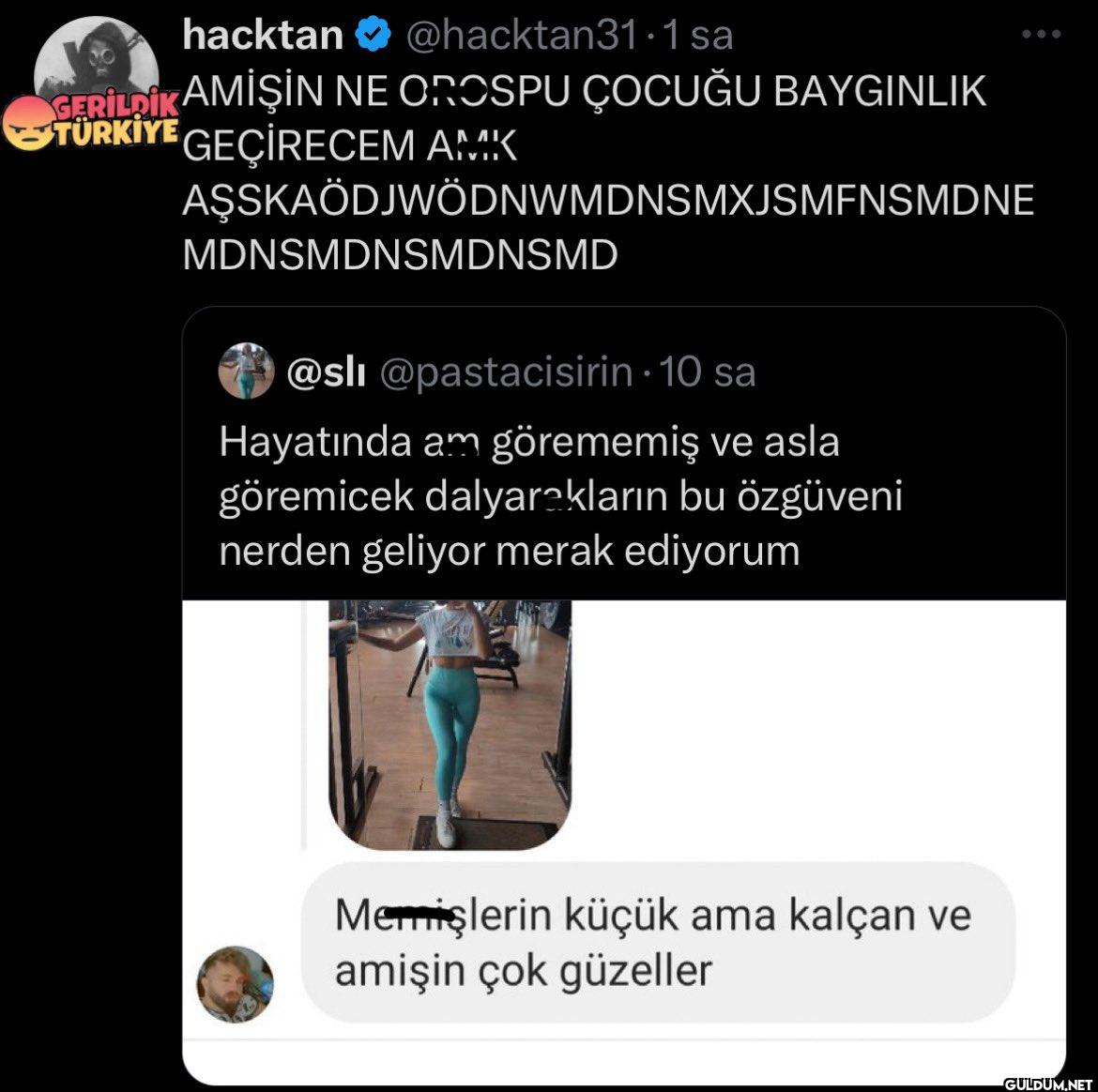 GERİLDİK AMİŞİN NE OROSPU...