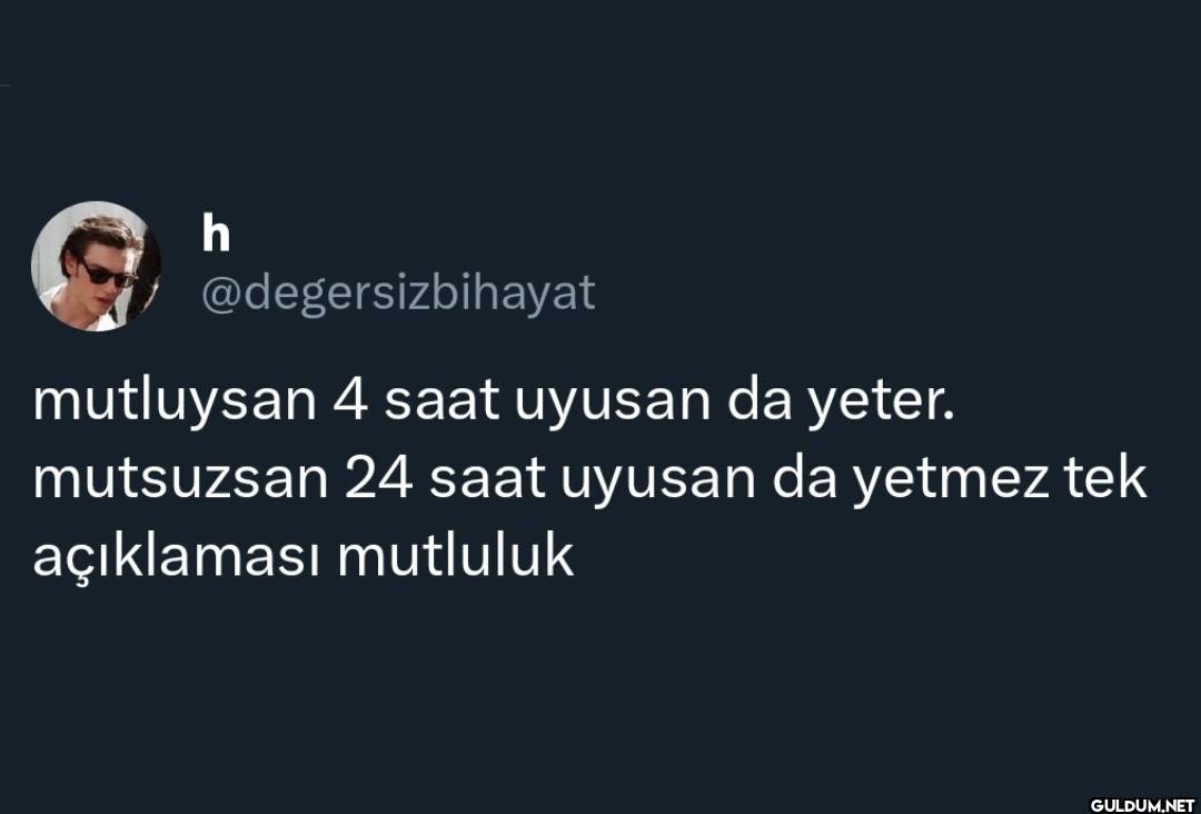 mutluysan 4 saat uyusan da...