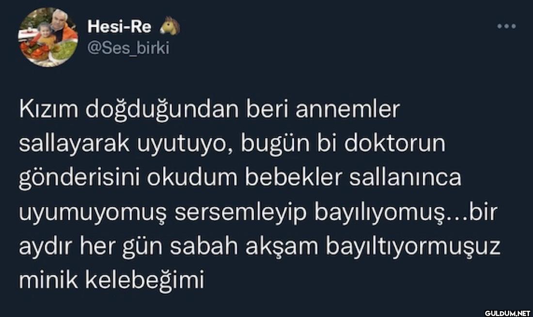 Kızım doğduğundan beri...