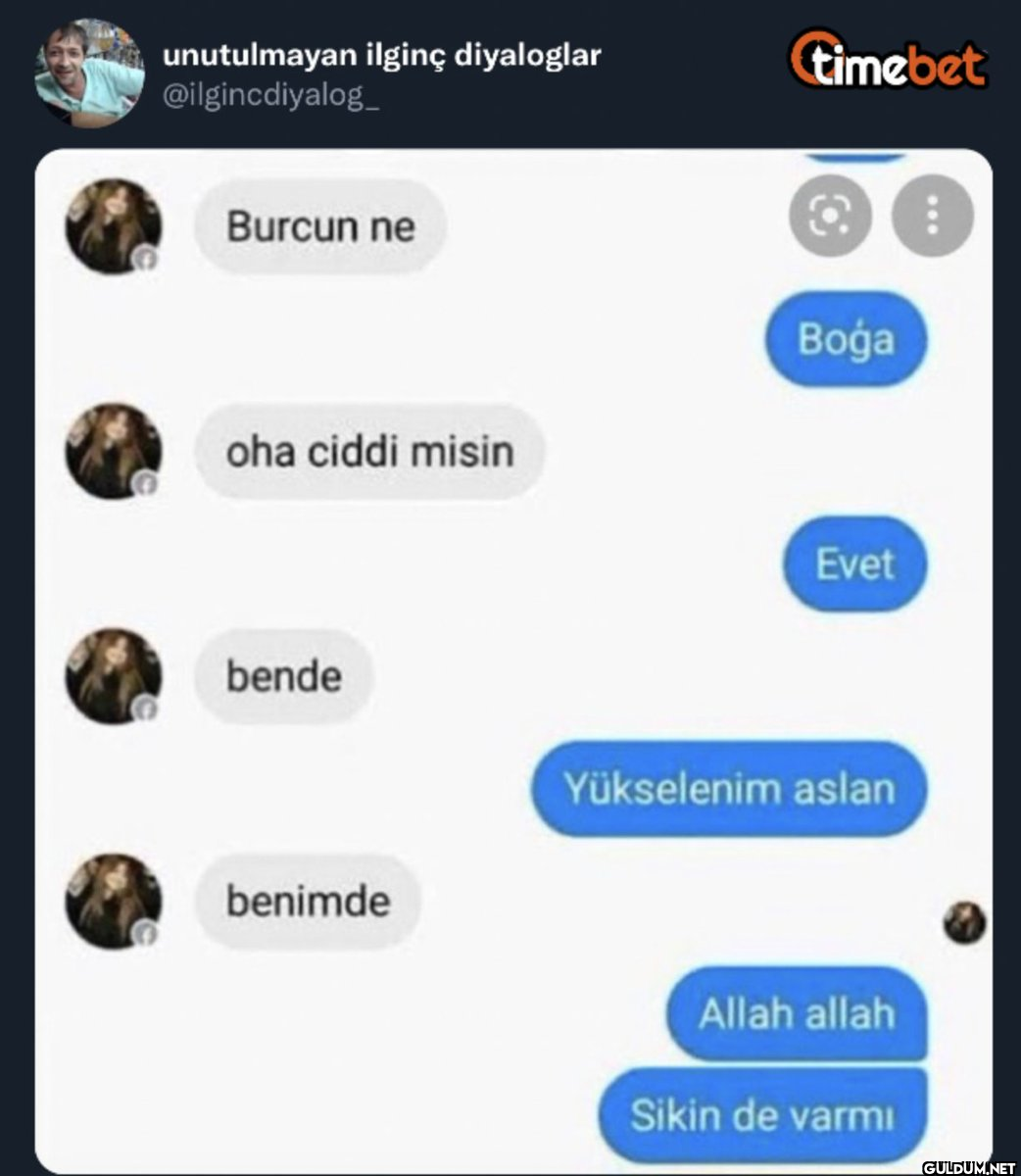 Burcun ne oha ciddi misin...