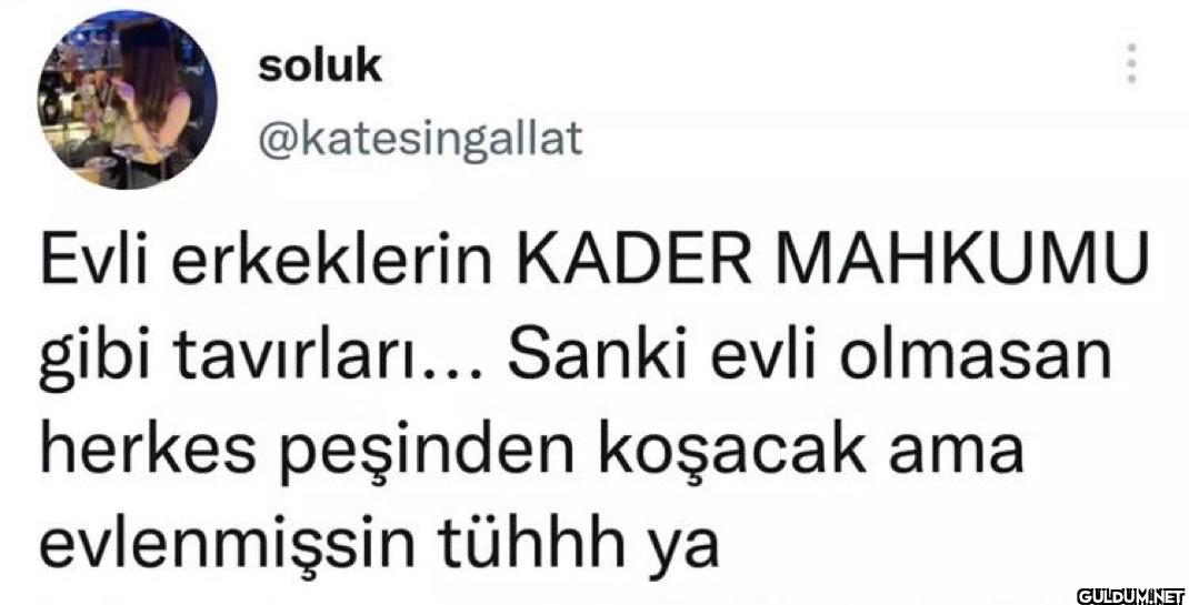 Evli erkeklerin KADER...