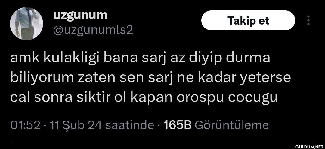 Takip et amk kulakligi...