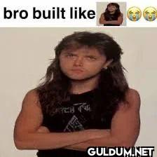 bro built