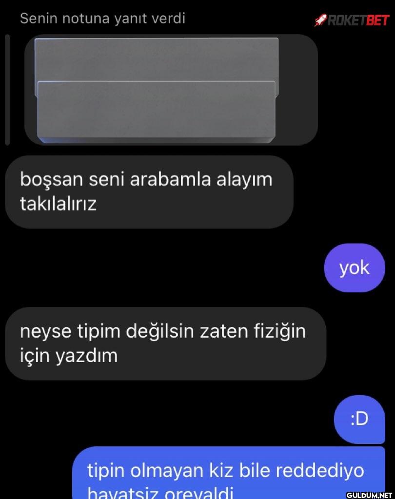 Senin notuna yanıt verdi...