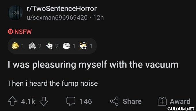 25H r/TwoSentenceHorror...