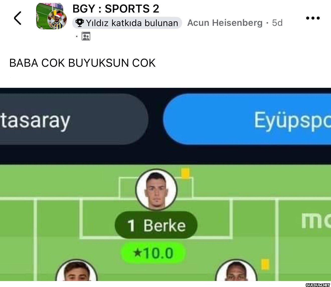 Berke ‘’ 10.0 ‘’    < BGY:...