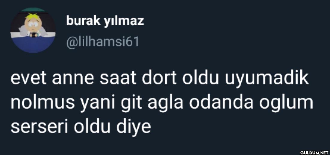 evet anne saat dort oldu...