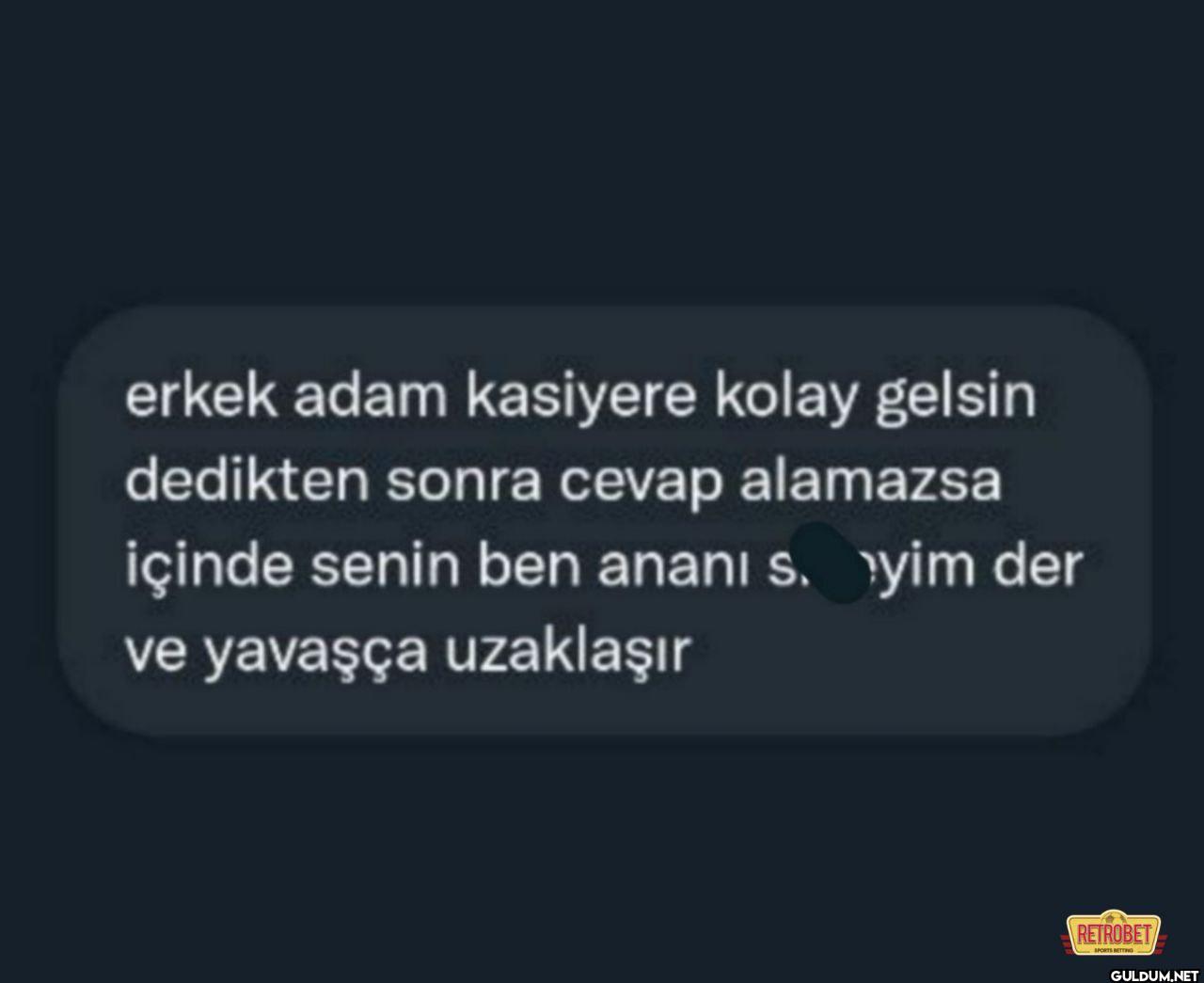 erkek adam kasiyere kolay...