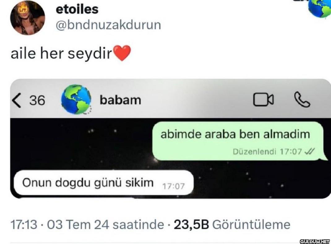 aile her seydir < 36 babam...