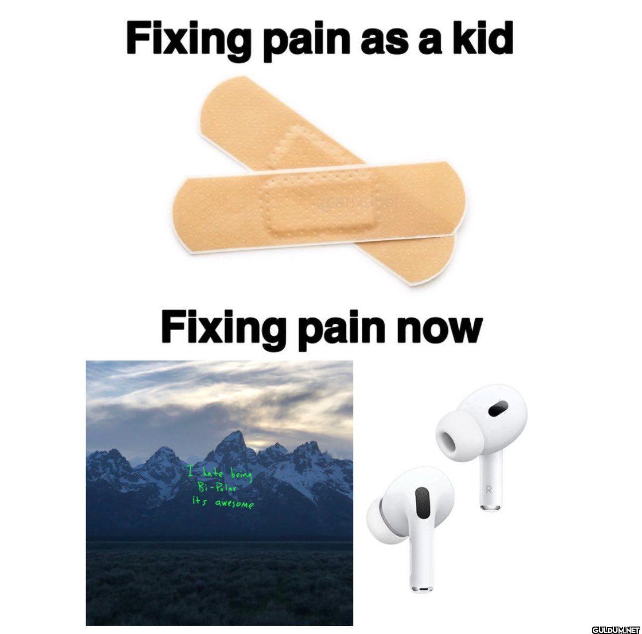 Fixing pain as a kid...
