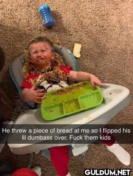 He threw a piece of bread...