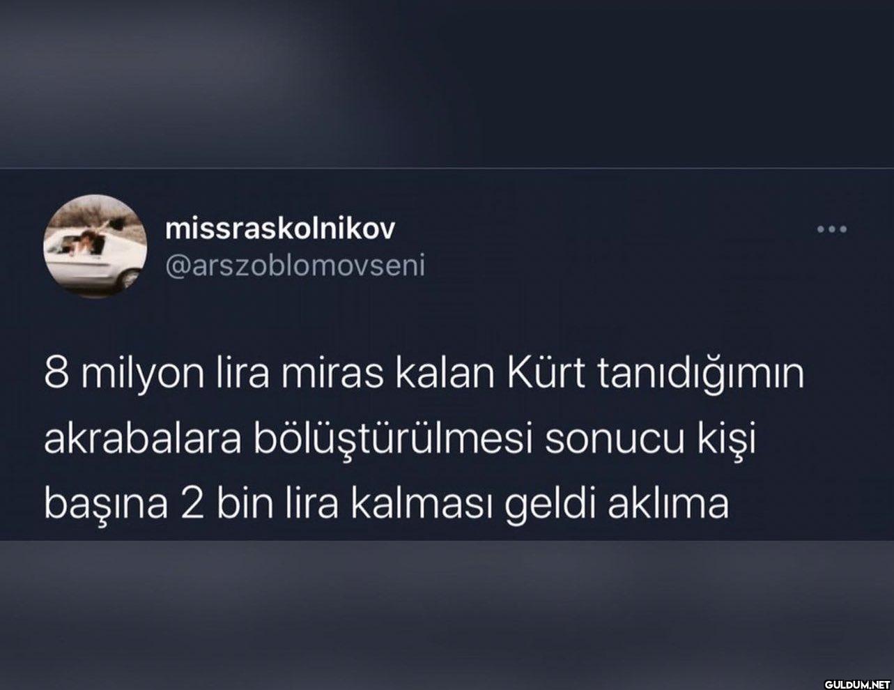 8 milyon lira miras kalan...