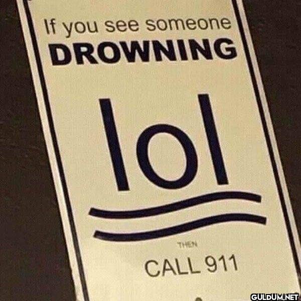 If you see someone...