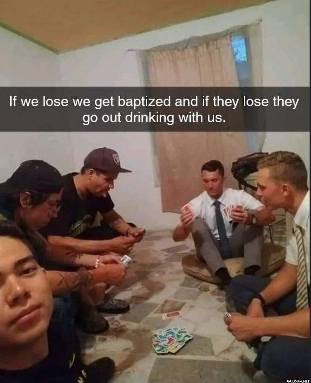If we lose we get baptized...