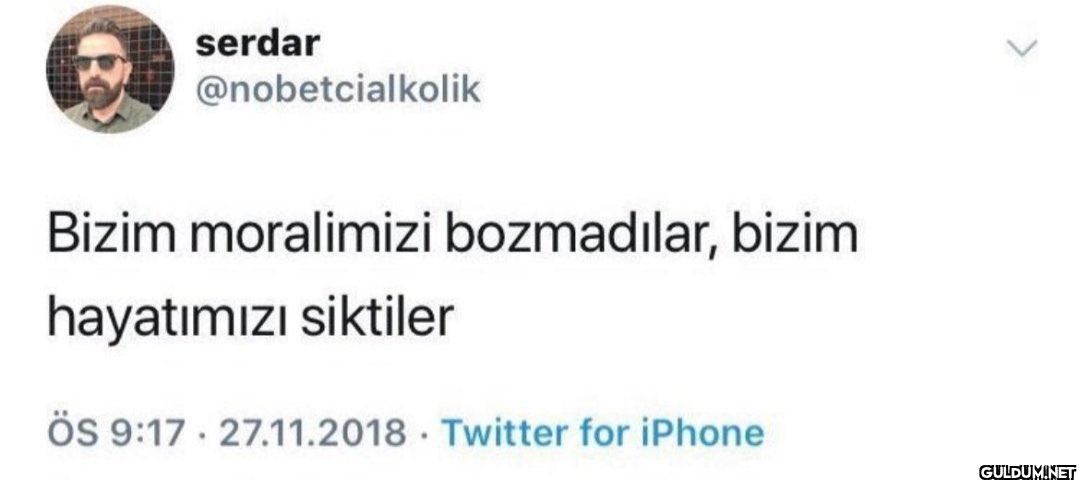 Bizim moralimizi...