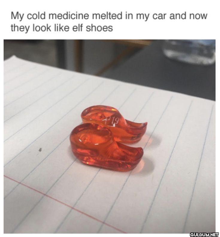 My cold medicine melted in...